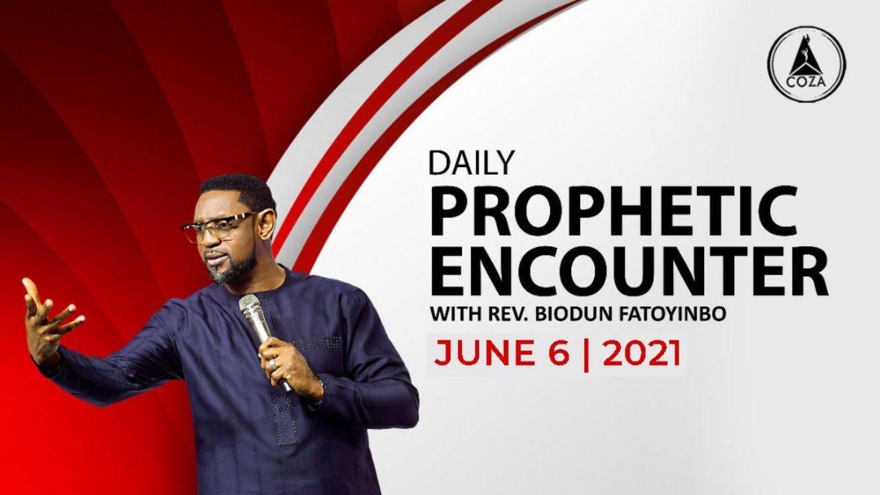 COZA Sunday 6 June 2021 Prophetic Encounter With Rev Biodun Fatoyinbo