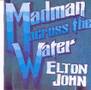 Elton John - Madman Across The Water