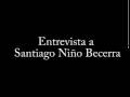 Entrevista a Santiago Niño Becerra