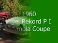 1960 Opel Rekord P I Olympia ORIGINAL 1.7L RUNNER - $2499