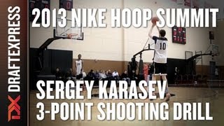 Sergey Karasev - 3-Point Shooting Drill & Shootaround - 2013 Nike Hoop Summit