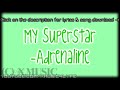 My Superstar - Adrenaline [LyricsSongDownload]
