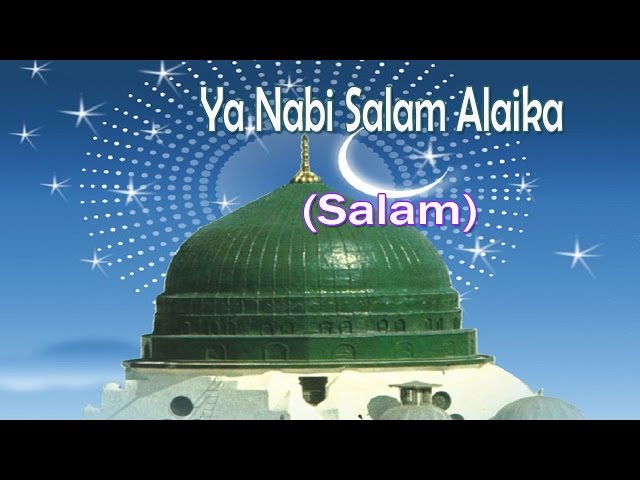 Ya nabi salam alaika mp3