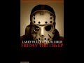 Click here to watch this video FRIDAY THE 13th EP- Track 1 Vorheese by Larry Bulletz