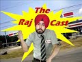 The RajCast 1 Part 1
