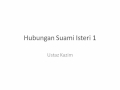 Ustaz Kazim - Hubungan Suami Isteri 1/10