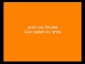 Jose Luis Perales - Que canten los niños