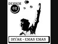 Diyar - Eman Eman