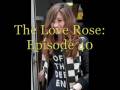 The Love Rose: Episode 40