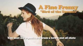 A Fine Frenzy - Bird of the Summer (Lyrics Video)