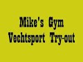 mikes gym vechtsport try-out mikes gym vechtsport try-out