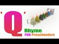 Q songs for kids || The 'Q' Rhyme for Preschoolers || Q for Queue Rhyme for Kids || letter Q song Q songs for kids || The 'Q' Rhyme for Preschoolers || Q for Queue Rhyme for Kids || letter Q song