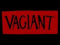 vagiant   fuck the kells