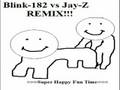 Blink-182 vs Jay-Z - REMIX