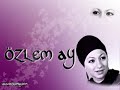 �zlem Ay Feat. Selcuk Sahin - Degmezmis 2008 yep yeni