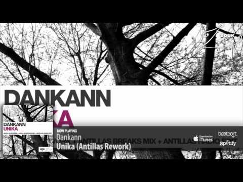 Dankann - Unika (Antillas Rework)