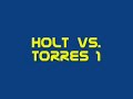 Kendall Holt vs. Ricardo Torres Part 1 of 5 - Rounds 1-2