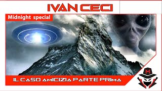 Misteri Channel - Speciale “Caso Amicizia” - Ivan Ceci (Parte Prima)
