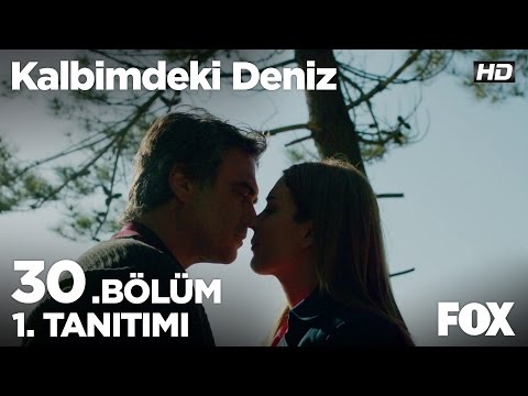 Kalbimdeki Deniz 30. Bölüm Tanıtımı                                                                                                                                                                                                                       