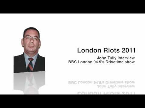 Play Video - London Riots 2011 John Tully Radio Interview