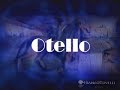 Learning Otello part 5 Esultate Gia nella notte densa