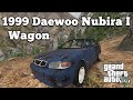 1999 Daewoo Nubira I Wagon CDX US Rusty Version для GTA 5 видео 2