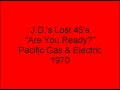 Pacific Gas & Electric - Are You Ready