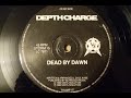 depth charge-dead by dawn-1990-vinyl solution depth charge-dead by dawn-1990-vinyl solution
