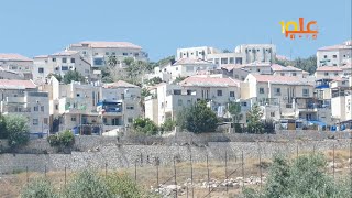 التمدد الاستيطاني يهدد قريتَي نحالين ووادي فوكين قضاء بيت لحم