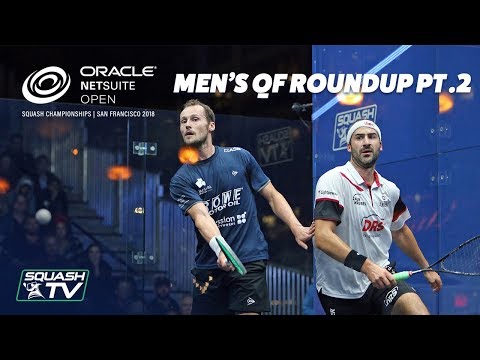 Squash: Oracle NetSuite Open 2018 - Men's QF Roundup Pt. 2