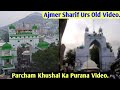 videos de BEGINNING OF URS OF HAZRAT KHWAJA GAREEB NAWAZ BY FLAG CEREM