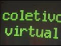 VJBR no MIS 3 com Coletivo Virtual