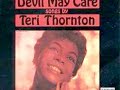 here is a famous song performed by the great jazz singer teri thornton.
teri thornton was once called by the saxophonist cannonball adderley 