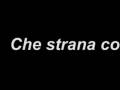 Che strana cosa l'amore