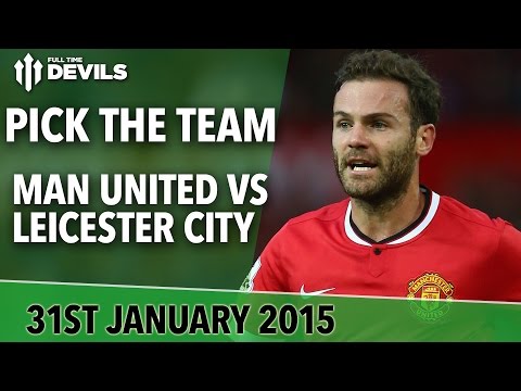 Pick the Team | Manchester United vs Leicester City | Full Time Devils