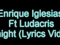 Enrique Iglesias Ft. Ludacris - Tonight Lyrics Video
