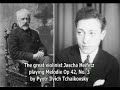 Heifetz playing Tchaikovsky Melodie