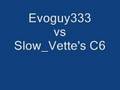 Evoguy333 vs evo9, rx7 