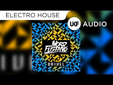 Mord Fustang - Drivel (Original Mix)