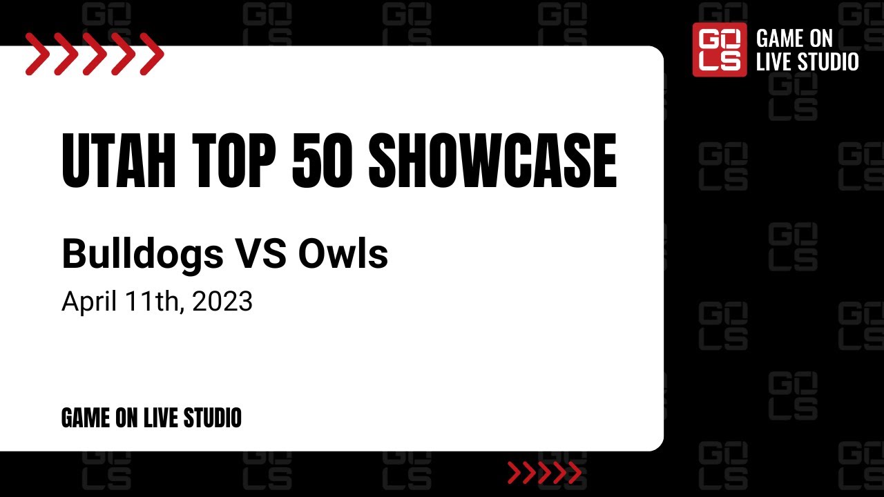 Utah Top 50 College Showcase Bulldogs v Owls