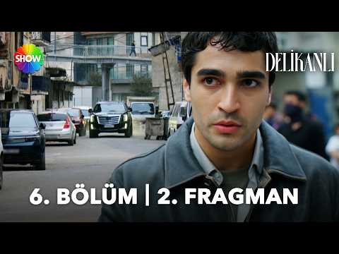 Delikanlı 6. Bölüm 2. Fragmanı                                                                                                                                                                                                                            