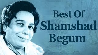 Best Of Shamshad Begum Songs (HD) - Shamshad Begum