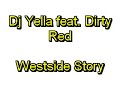 Dj Yella feat. Dirty Red - Westside Story__(MA$TER D Video)