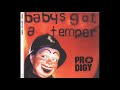 The Prodigy - Babys Got A Temper (Instrumental)