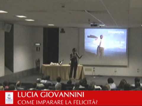 LUCIA GIOVANNINI presenta COME IMPARARE LA FELICITÀ? 4/6