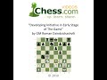 Developing Initiative In Early Stage of the Game