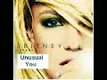 Britney Spears - Unusual You (NEW CIRCUS SONG! IT\
