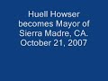 Huell Howser becomes Mayor of Sierra Madre Huell Howser becomes Mayor of Sierra Madre