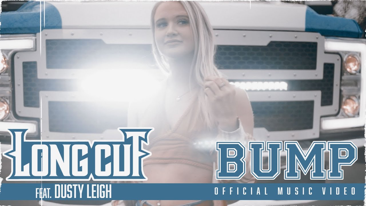 Long Cut - Bump (feat. Dusty Leigh)[Official Music Video]