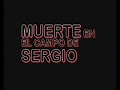 muerte en el campo de sergio